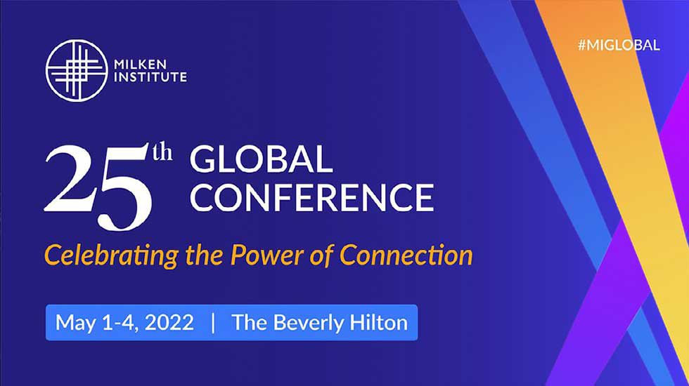 Milken Institute 25th Global Conference